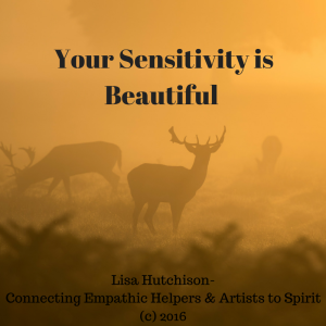 Your Sensitivity is Beautiful